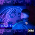 Tyron - Realität (Explicit)
