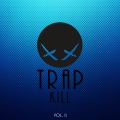 Trap Kill, Vol. II