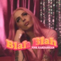 Pink Kardashian、kiyoto - Blah Blah