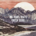 Two Hours Traffic - Faster 4 U