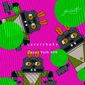PVLSX、Lazerchoke - Zayac Volk 808 (PVLSX Planetary Remix)