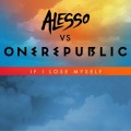 Alesso、OneRepublic - If I Lose Myself