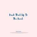 Dj Luli Torres - Back That Up To The Beat (Remix)