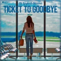 Ticket to Goodbye