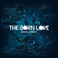 The Born Love、Benj Heard、Aron Noah Forbes、Kevin Daniel Dean - Life Is Beautiful