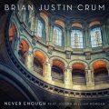 Brian Justin Crum、Joseph William Morgan - Never Enough