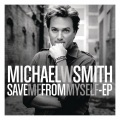 Michael W. Smith - Save Me from Myself