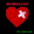 TPAP、NBS Mel - HEARTLESS (feat. NBS mel)(Explicit)