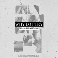 Why Do I Try (Andrew Watson Remix)