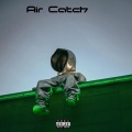 Onuak、HM Surf、Monma、Bosse - Air Catch (feat. HM Surf Monma & Bosse)(Explicit)