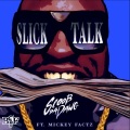 Slick Talk (feat. Mickey Factz)(Radio Edit|Explicit)