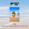 Long Way Home / Ready To Love You