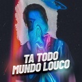 Yvan Serano、MC Sebastian - Ta Todo Mundo Louco