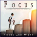 Focus and Work、Focus Study Music Academy、Focus & Work - Guitar Music for Working