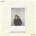 ELEVNS、Syon、Aurélien Merz、Stefan Gramunt、Simon Pereira - Let Me In