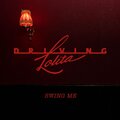 Driving Lolita、ST - Swing Me (ST's Club Remix)