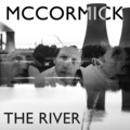 McCormick、Steve McCormick - The River