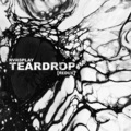 RVRSPLAY、Grant Marshall、Elizabeth Fraser、Robert Del Naja、Andrew Vowles - Teardrop (redux)