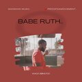 Wack、SBM1700 - Babe Ruth (Explicit)