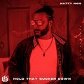 Natty Rico - Hold that sucker down