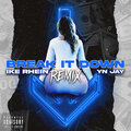 Ike Rhein、Yn Jay - Break It Down (Remix|Explicit)