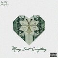 Money Isn't Everything (feat. PG Brown) [Explicit]