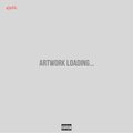 Artwork Loading... (Explicit)