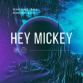 Nightocore Songs、Nightcore Music - Hey Mickey (sped up version)(Remix)