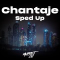 Chantaje (Sped Up)(Remix)