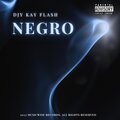 DjyKayFlash、Hossy deh dj - Negro (feat. Hossy deh dj)