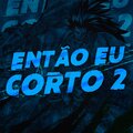 TK RAPS - Então Eu Corto 2
