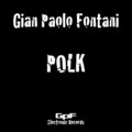 Gian Paolo Fontani - Polk
