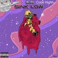 Cooli Highh、90z Era - Sink Low