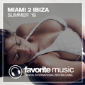 Miami 2 Ibiza Summer '18