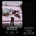 Bazz - down the block