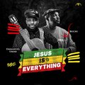 Emmanuel Ukoji、Buchi - Jesus Is Everything (Remix)