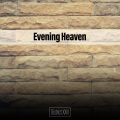 Evening Heaven District XXIII