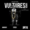 2 Eleven、Freddie Gibbs、Rondy Gibson - Vultures (feat. Freddie Gibbs)(Remix|Explicit)