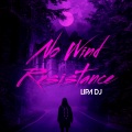 Lipa DJ - No Wind Resistance (Remix)