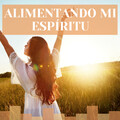 Alimentando mi Espíritu