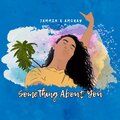 Jammin、Amoray - Something About You (feat. Amoray)