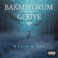 Bakmıyorum Geriye (Explicit)