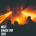 Best Dance Pop 2022 (Explicit)