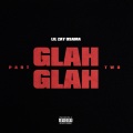 Glah Glah, Pt. 2 (Explicit)