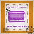 Max Lyazgin、Hugobeat - Feel The Groove