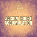 Jackin House Accumulation
