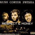 Shamari Kushington、Corter Gon、Swisha G - Team Evil x Respect and Money (feat. Corter Gon & Swisha G)(Explicit)
