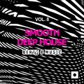 Smooth Deep House, Vol. 8 (Beats & Music)