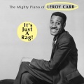 Leroy Carr - Just A Rag