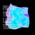 Praise The Lord Techno (Remix)